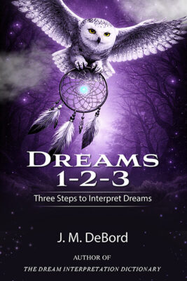 DREAMS 1-2-3 by J.M. DeBord