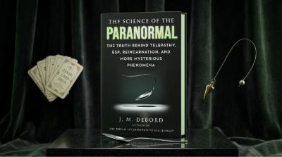 The Science of the Paranormal by J.M. DeBord